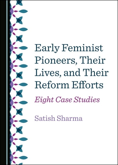 Cover image for book Early Feminist Pioneers, Their Lives, and Their Reform Efforts
