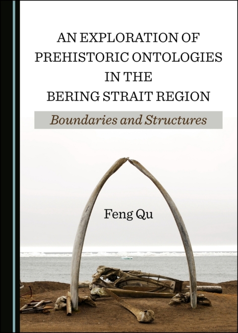 Cover image for book An Exploration of Prehistoric Ontologies in the Bering Strait Region