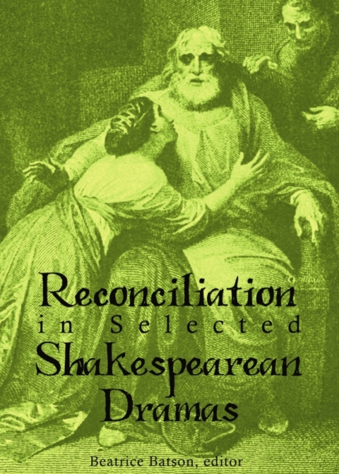 Cover image for book Reconciliation in Selected Shakespearean Dramas