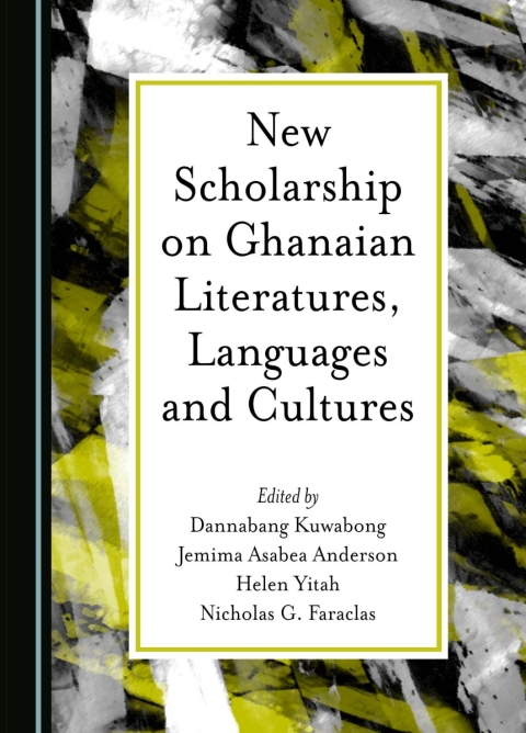 Cover image for book New Scholarship on Ghanaian Literatures, Languages and Cultures