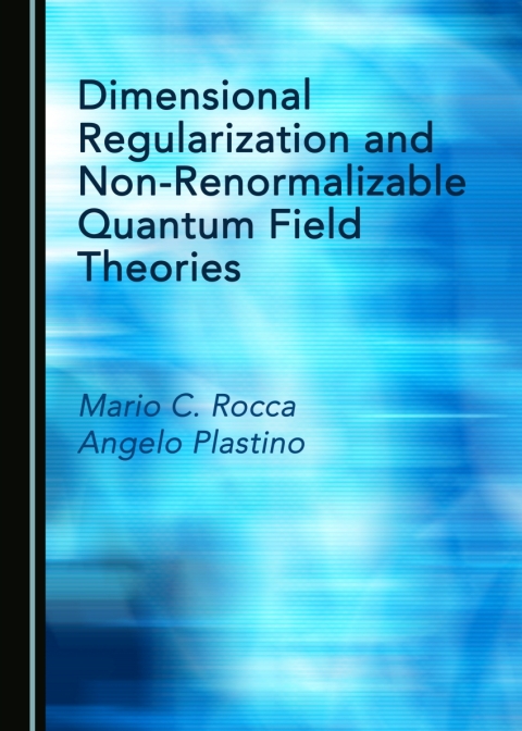 Cover image for book Dimensional Regularization and Non-Renormalizable Quantum Field Theories
