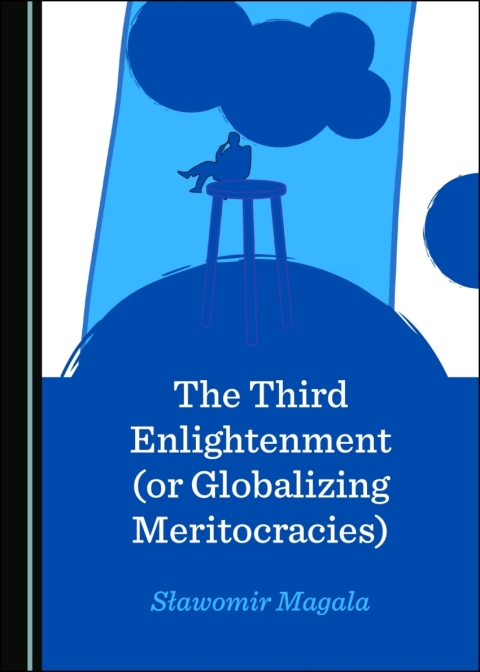 Cover image for book The Third Enlightenment (or Globalizing Meritocracies)