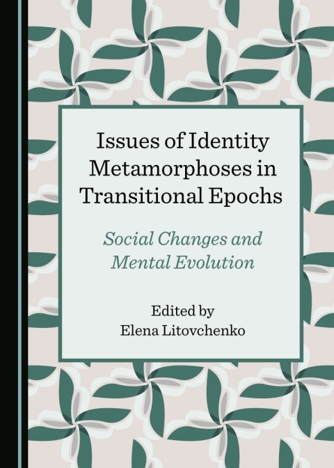 Cover image for book Issues of Identity Metamorphoses in Transitional Epochs