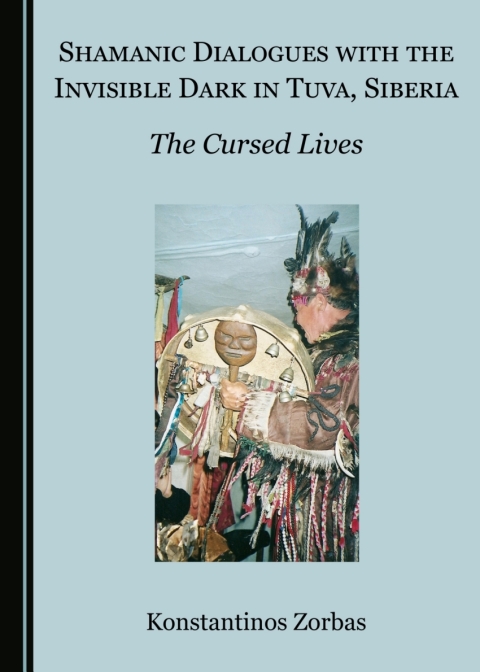 Cover image for book Shamanic Dialogues with the Invisible Dark in Tuva, Siberia