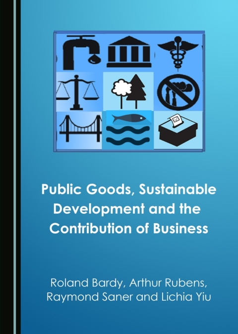 Cover image for book Public Goods, Sustainable Development and the Contribution of Business