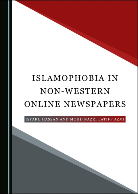 Cover image for book Islamophobia in Non-Western Online Newspapers