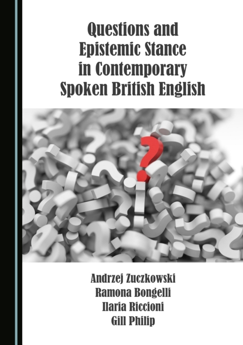 Cover image for book Questions and Epistemic Stance in Contemporary Spoken British English