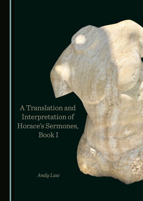 Cover image for book A Translation and Interpretation of Horace’s Sermones, Book I