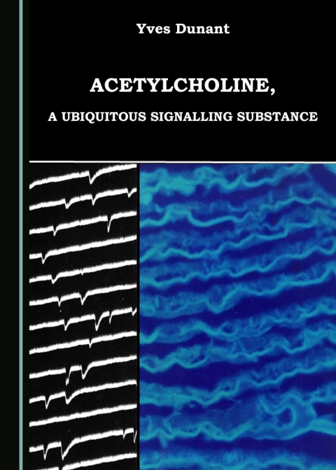 Cover image for book Acetylcholine, a Ubiquitous Signalling Substance