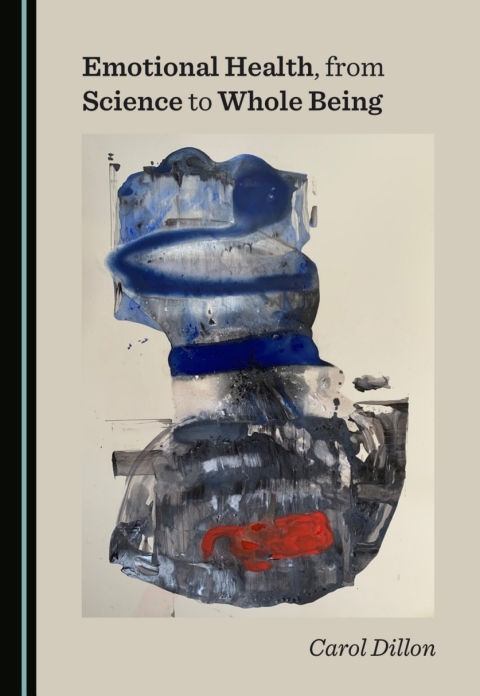 Cover image for book Emotional Health, from Science to Whole Being