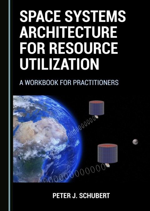 Cover image for book Space Systems Architecture for Resource Utilization