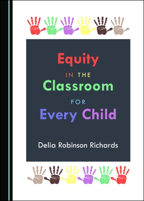 Cover image for book Equity in the Classroom for Every Child