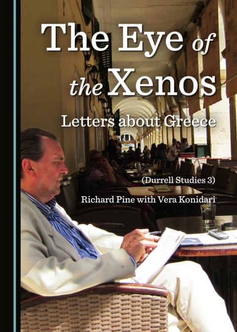 Cover image for book The Eye of the Xenos, Letters about Greece (Durrell Studies 3)