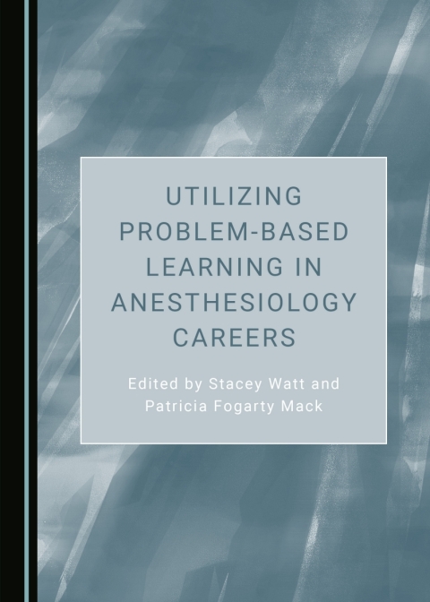 Cover image for book Utilizing Problem-Based Learning in Anesthesiology Careers