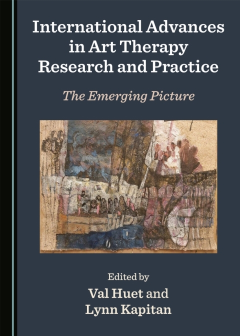 Cover image for book International Advances in Art Therapy Research and Practice