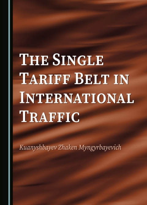 Cover image for book The Single Tariff Belt in International Traffic