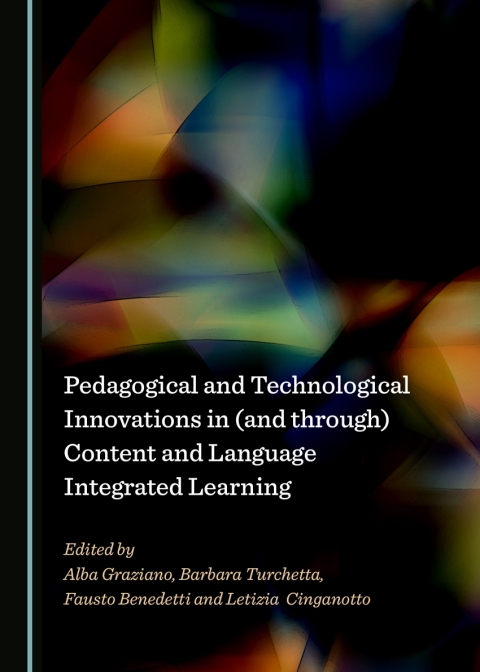 Cover image for book Pedagogical and Technological Innovations in (and through) Content and Language Integrated Learning