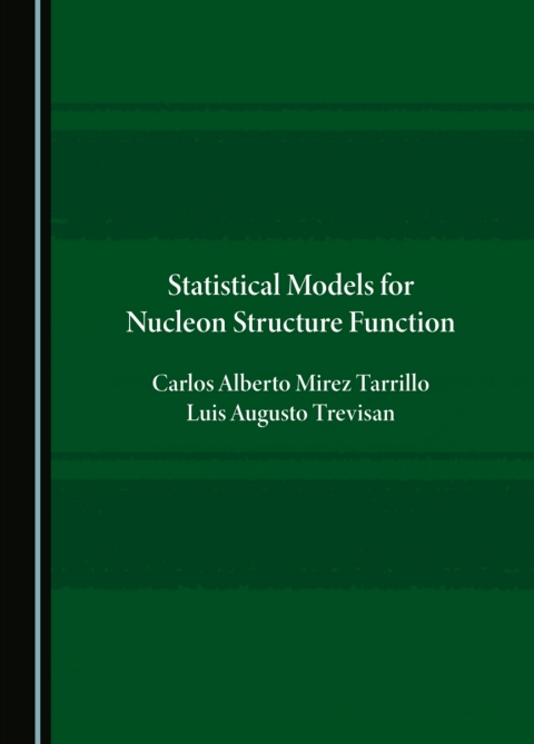 Cover image for book Statistical Models for Nucleon Structure Function