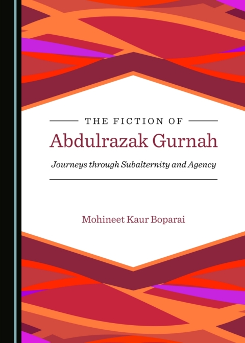 Cover image for book The Fiction of Abdulrazak Gurnah