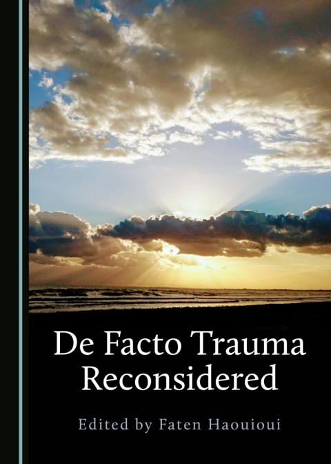 Cover image for book De Facto Trauma Reconsidered
