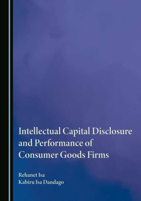 Cover image for book Intellectual Capital Disclosure and Performance of Consumer Goods Firms