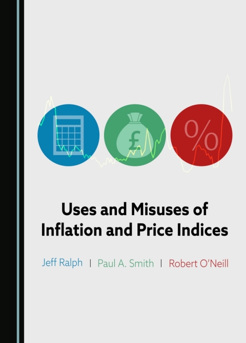 Cover image for book Uses and Misuses of Inflation and Price Indices