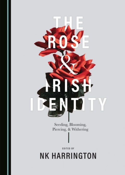 Cover image for book The Rose and Irish Identity