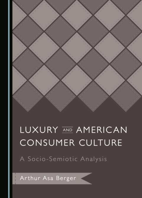Cover image for book Luxury and American Consumer Culture