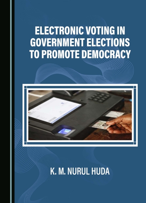 Cover image for book Electronic Voting in Government Elections to Promote Democracy