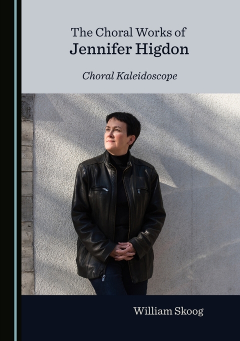 Cover image for book The Choral Works of Jennifer Higdon