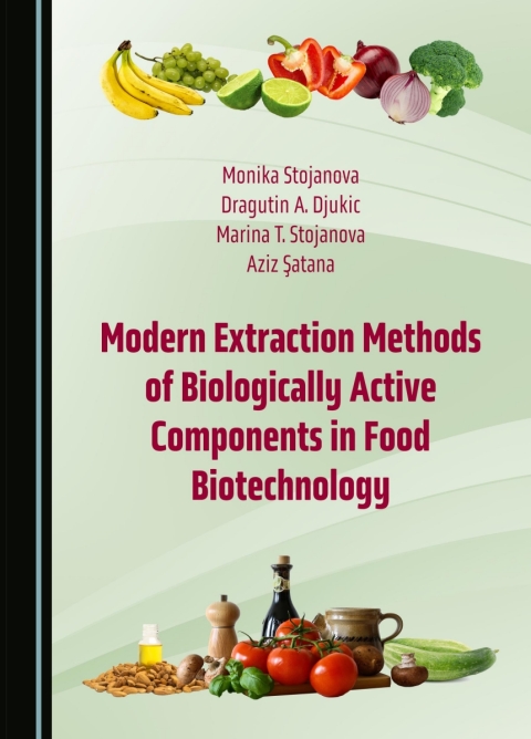 Cover image for book Modern Extraction Methods of Biologically Active Components in Food Biotechnology