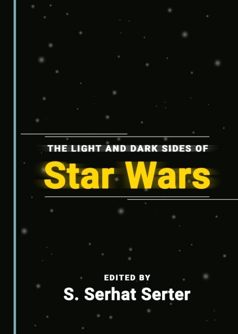 Cover image for book The Light and Dark Sides of Star Wars