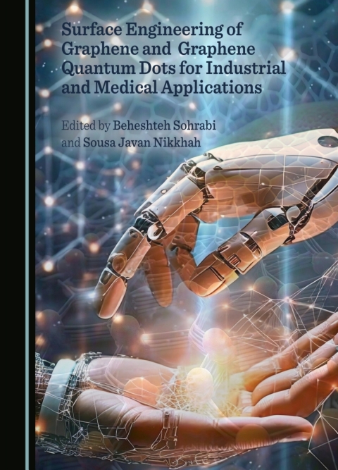 Cover image for book Surface Engineering of Graphene and Graphene Quantum Dots for Industrial and Medical Applications