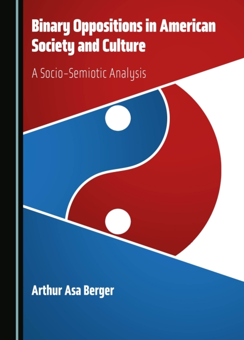 Cover image for book Binary Oppositions in American Society and Culture