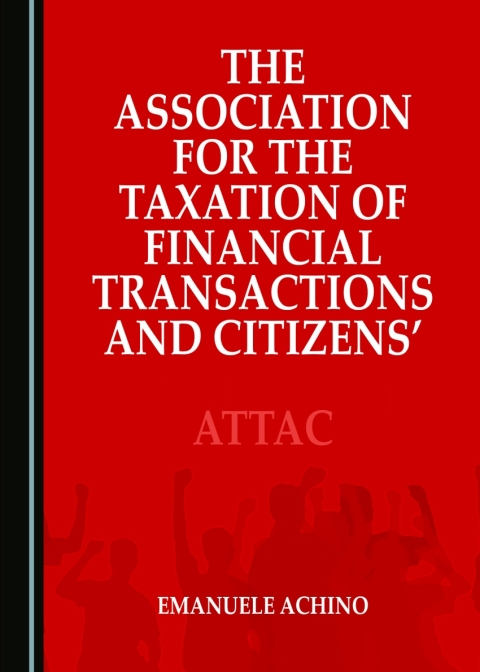 Cover image for book The Association for the Taxation of Financial Transactions and Citizens’ Action in Italy and Quebec