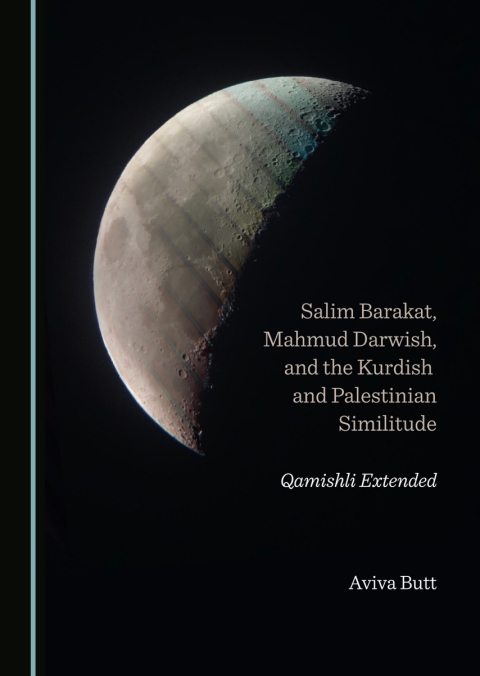 Cover image for book Salim Barakat, Mahmud Darwish, and the Kurdish and Palestinian Similitude