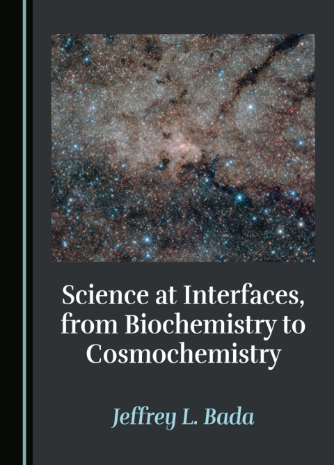 Cover image for book Science at Interfaces, from Biochemistry to Cosmochemistry