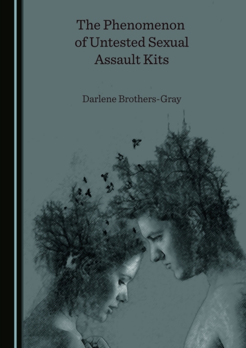 Cover image for book The Phenomenon of Untested Sexual Assault Kits
