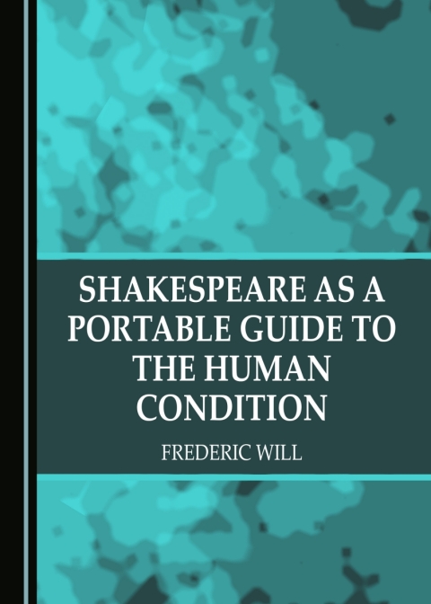 Cover image for book Shakespeare as a Portable Guide to the Human Condition