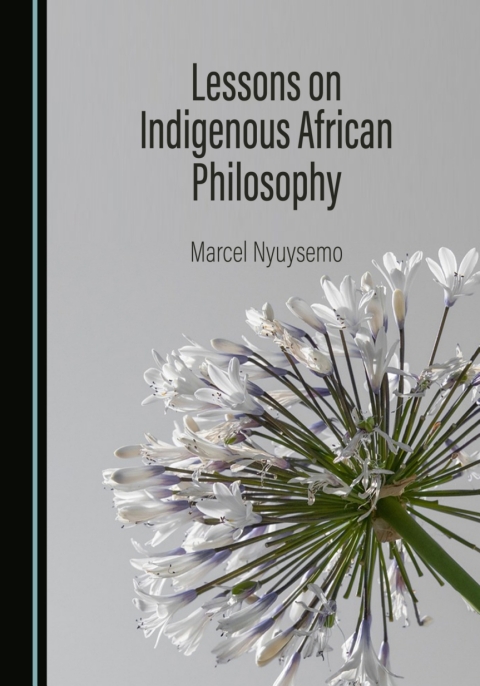 Cover image for book Lessons on Indigenous African Philosophy