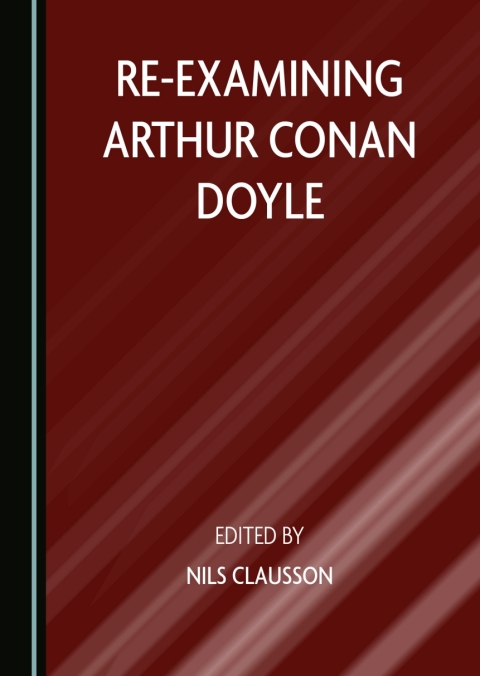 Cover image for book Re-examining Arthur Conan Doyle