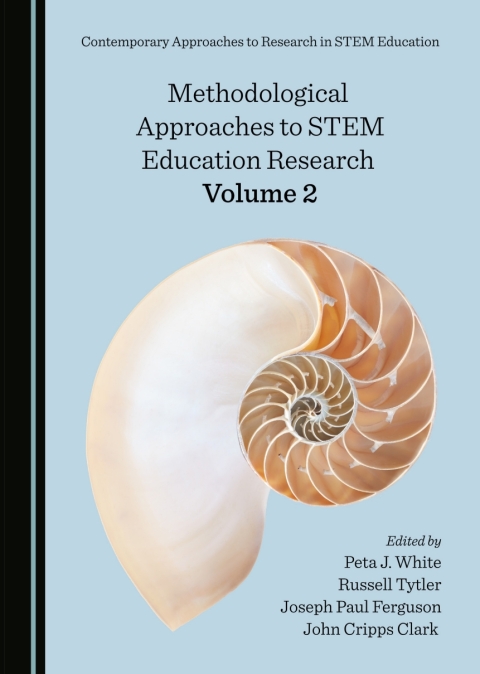 Cover image for book Methodological Approaches to STEM Education Research Volume 2