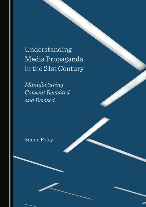 Cover image for book Understanding Media Propaganda in the 21st Century