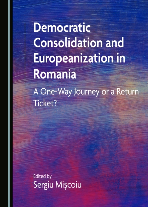 Cover image for book Democratic Consolidation and Europeanization in Romania