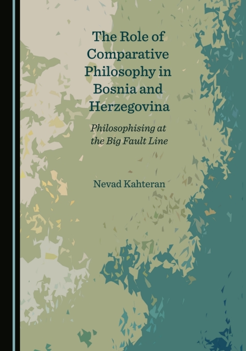 Cover image for book The Role of Comparative Philosophy in Bosnia and Herzegovina