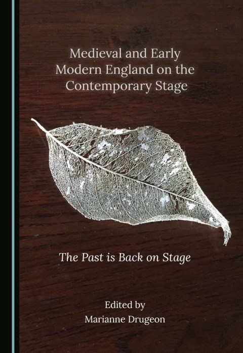 Cover image for book Medieval and Early Modern England on the Contemporary Stage