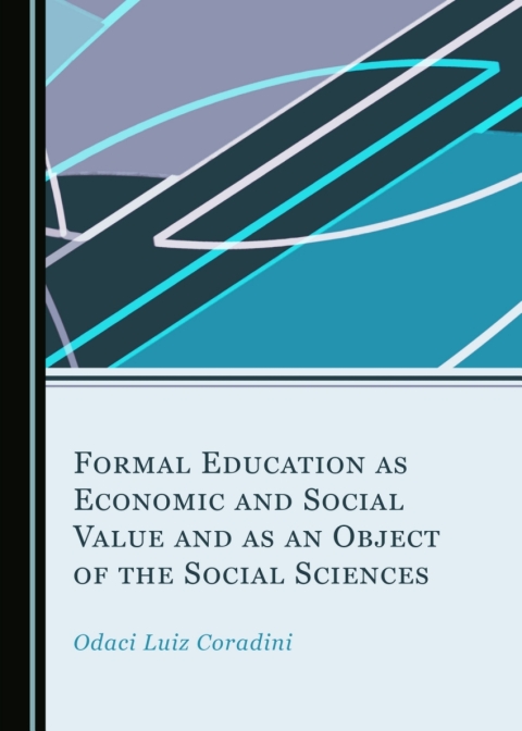 Cover image for book Formal Education as Economic and Social Value and as an Object of the Social Sciences