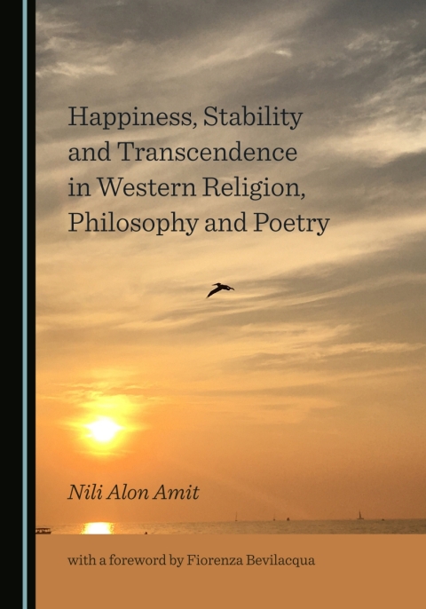 Cover image for book Happiness, Stability and Transcendence in Western Religion, Philosophy and Poetry
