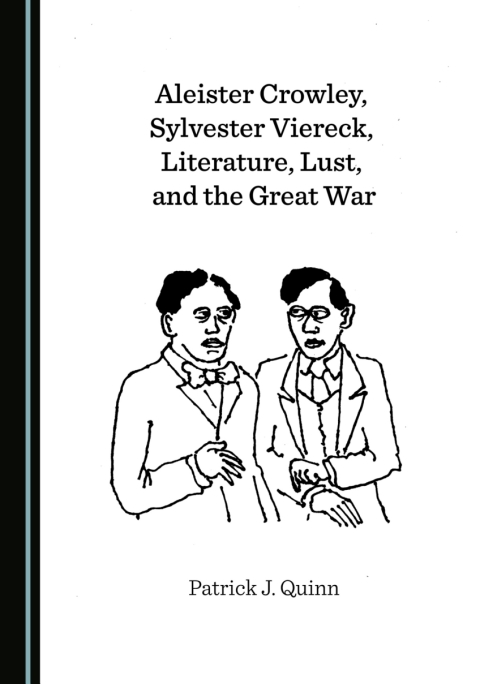 Cover image for book Aleister Crowley, Sylvester Viereck, Literature, Lust, and the Great War