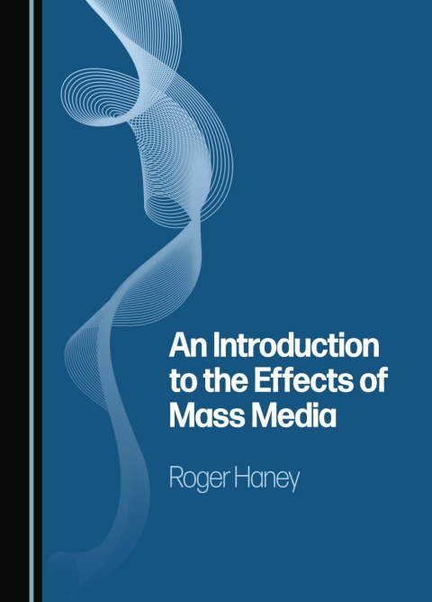 Cover image for book An Introduction to the Effects of Mass Media